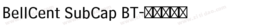 BellCent SubCap BT字体转换